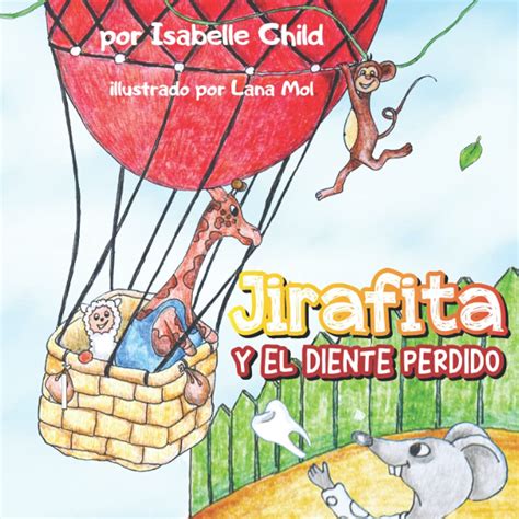 Buy Jirafita y el Diente Perdido: Cuento Para Niños 4-8 Años, Libros ...