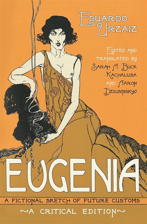 Eugenia: A Fictional Sketch of Future Customs eBook : Urzaiz, Eduardo ...