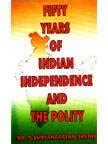Buy Fifty Years of Indian Independence and Polity Book Online at Low ...
