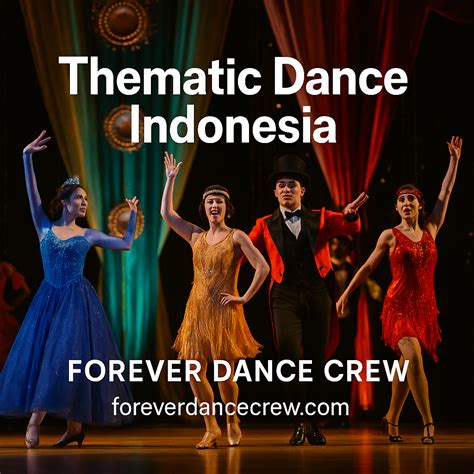 Thematic Dance Indonesia - Forever Dance Crew