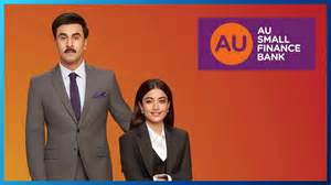 AU Small Finance Bank signs Ranbir Kapoor & Rashmika Mandanna as brand ...