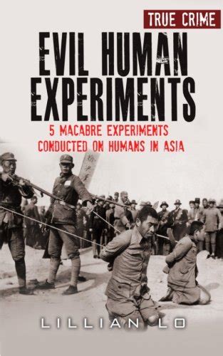 Buy Evil Human Experiments: 5 Macabre Experiments Conducted On Humans ...