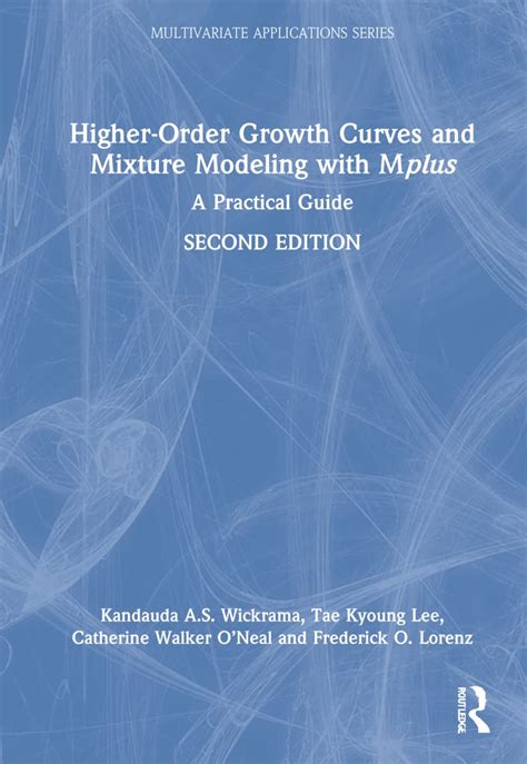 Buy Higher-Order Growth Curves and Mixture Modeling with Mplus: A ...
