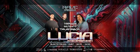 Rave Stockholm Lucia IV – Talamasca x Teenage Mutants, Slaktkyrkan ...
