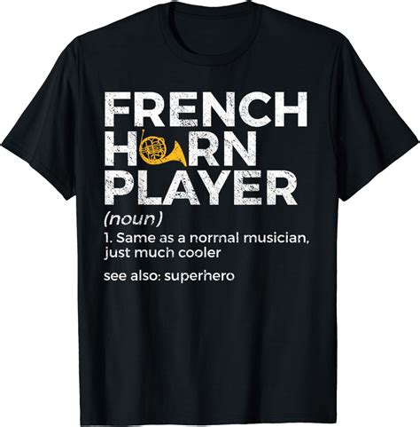 French Horn Player Definition Funny French Horn T-Shirt - Walmart.com