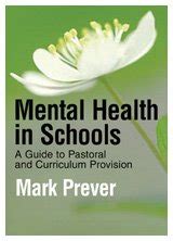 Buy Mental Health in Schools: A Guide to Pastoral and Curriculum ...