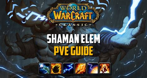 Elemental Shaman PvE Guide - Spec, Rotation, Macros, BiS Gear