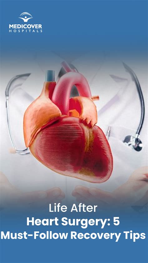 5 Must-Follow Recovery Tips for Life After Heart Surgery