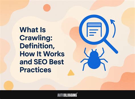 What is Crawling: Definition, How It Works, and SEO Best Practices ...