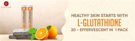 Glowsik Glutathione 20 Effervescent Tablets for Skin Health, 600mg ...
