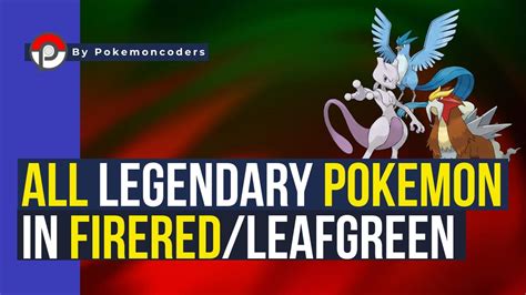 All Legendary Pokemon In FireRed/LeafGreen: Locations, Tips, And ...
