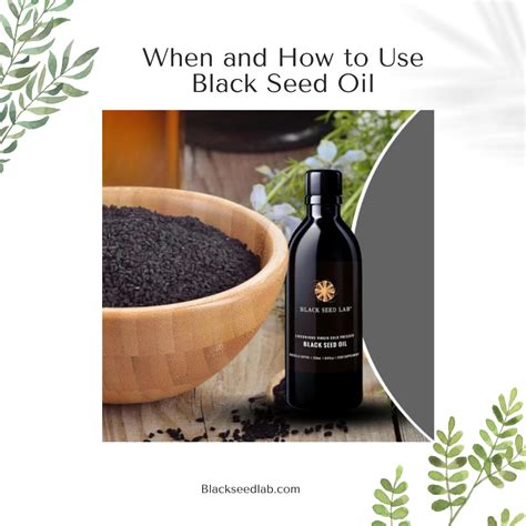 When and How to Use Black Seed Oil? – BLACK SEED LAB