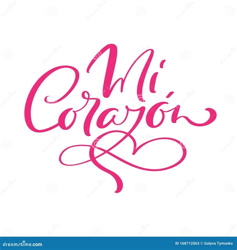 Mi Corazon Vector Hand Drawn Calligraphic Text. Translation From ...