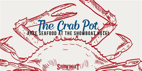 The Crab Pot - At The Showboat Hotel and Resort, The Showboat Hotel ...