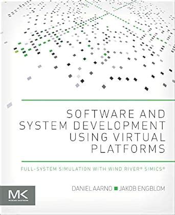 Amazon.in: Buy Software and System Development Using Virtual Platforms ...