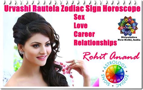 Urvashi Rautela Zodiac Sign Horoscope Birth Charts Kundali Love Astrology