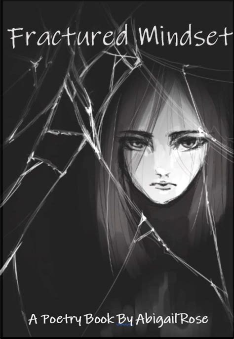 Fractured Mindset: A Poetry Book eBook : Rose, Abigail, Pritchard, Leah ...
