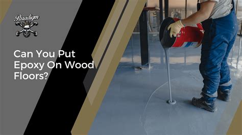 Can You Put Epoxy Over Painted Wood at Isaac Macquarie blog