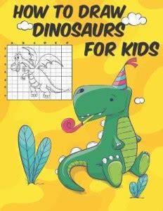 how to draw dinosaurs for kids: Buy how to draw dinosaurs for kids by ...
