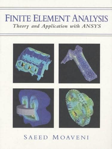 Buy Finite Element Analysis: Theory and Application with ANSYS Book ...