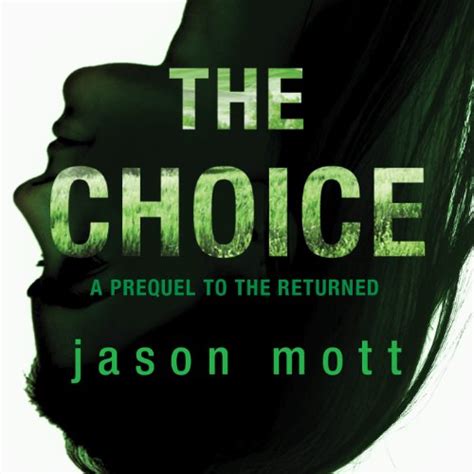 The Choice: A Prequel to 'The Returned' (Audio Download): Jason Mott ...