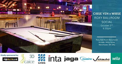 CIBSE North West YEN x WiBSE - Roxy Ballroom, Roxy Ball Room Manchester ...
