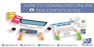 How to download online TDS Certificates in Form No. 16A