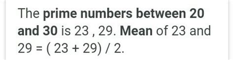 What is the mean of prime numbers between 20 and 30? - Brainly.in