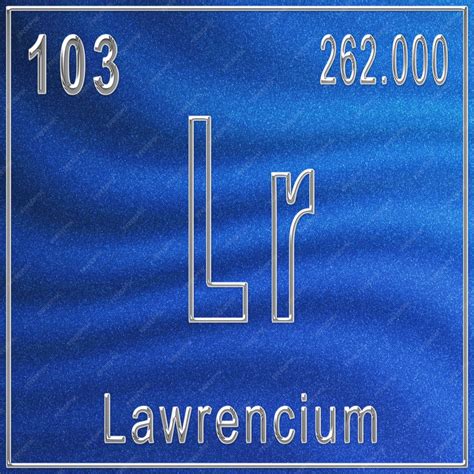Lawrencium Periodic Table