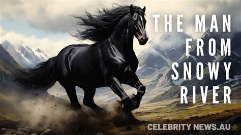 The Man From Snowy River Poem