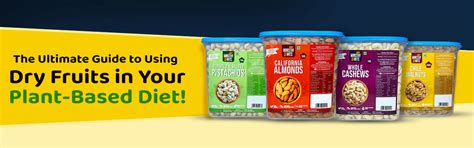 The Ultimate Guide to Using Dry Fruits in Your Plant-Based Diet ...