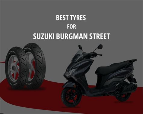 Best Tyres for Suzuki Burgman Street 2024 – Tyre Titans