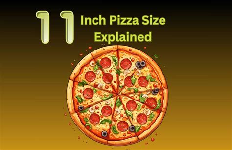 How Big is 11 Inch Pizza, and It Feeds How Many?