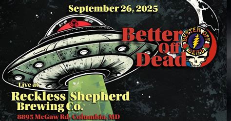 Better Off Dead live at Reckless Shepherd Brewing Co, Reckless Shepherd ...