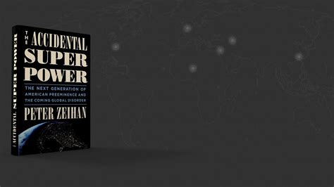 About The Accidental Superpower - Zeihan on Geopolitics