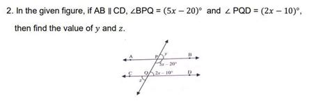 In the given figure, if AB ∥ CD, ∠BPQ = (5 − 20)° and ∠ PQD = (2 − 10 ...