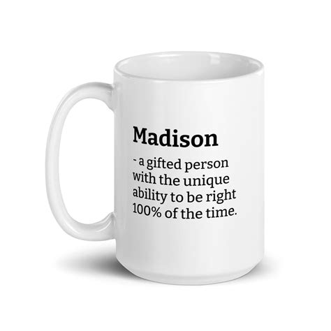 Personalized Gift for Madison-madison Gift-sarcastic Mug for Madison-custom Text Mug for Madison ...