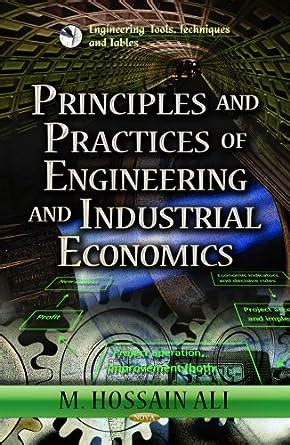 Principles & Practices of Engineering & Industrial Economics ...