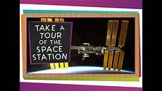 take a tour of the take a tour of the space station youtube take a tour of the take a tour of the space station youtube