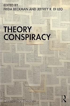 Theory Conspiracy (Conspiracy Theories) eBook : Beckman, Frida, Di Leo ...