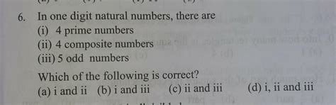 In one digit natural numbers, there are(i) 4 prime numbers(ii) 4 ...