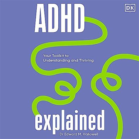 ADHD Explained: Your Toolkit to Understanding and Thriving (Audio ...