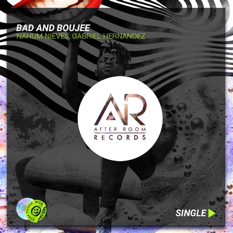 Gabriel Hernandez, Nahum Nieves - Bad And Boujee [After Room Records ...