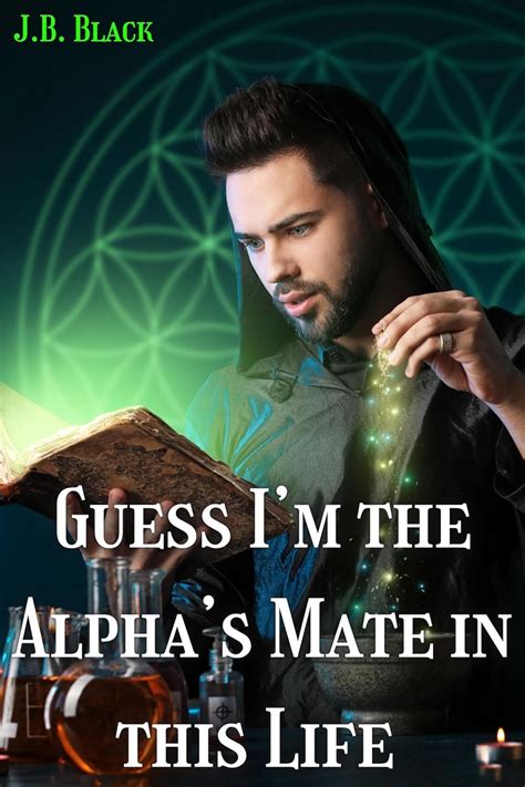 Guess I’m the Alpha’s Mate in This Life (OmegaVerse Isekai) eBook ...