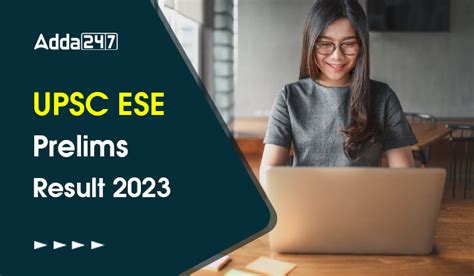 UPSC ESE Prelims Result 2023, Direct Link to Download PDF