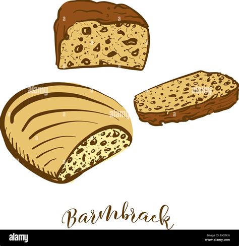Colored sketches of Barmbrack bread. Vector drawing of Yeast bread food, usually known in ...