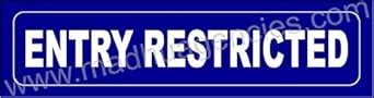 entry restricted Signboard in 3mm ACP Sheet with Self Adhesive Signage ...
