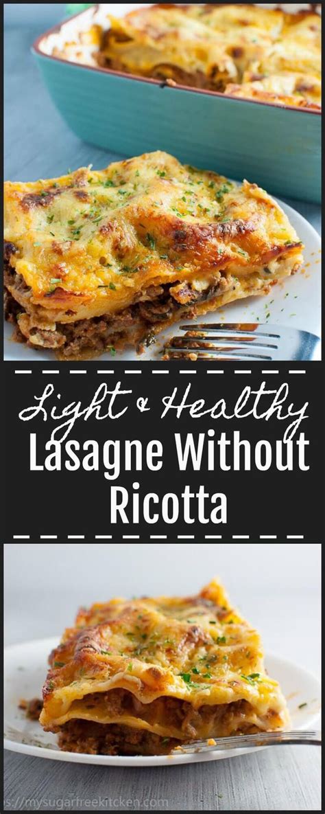 Lasagne Without Ricotta   Recipe   Healthy beef recipes  