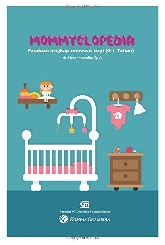 Buy Mommyclopedia: Panduan Lengkap Merawat Bayi ( 0-1 Tahun ...
