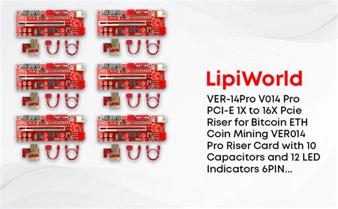 LipiWorld® VER-14Pro V014 Pro PCI-E 1X to 16X Pcie Riser for Bitcoin ...